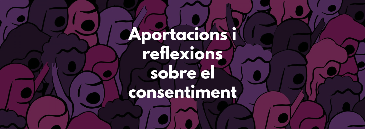 Aportacions i reflexions sobre el consentiment